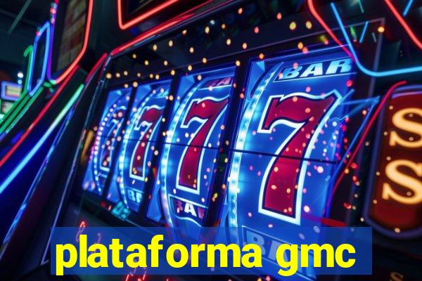 plataforma gmc